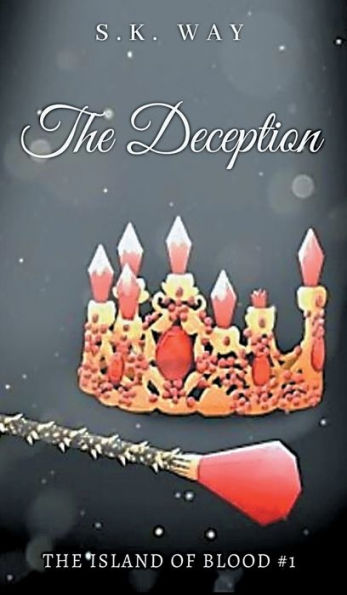 The Deception: A Young Adult Dystopian Novel:A Young Adult Dystopian Novel