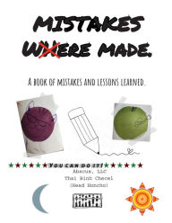 Title: Mistakes to Learn From: How to prepare smarter, with levity., Author: Thai Checel