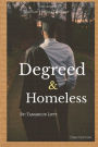 Degreed and Homeless