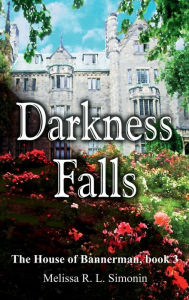 Title: Darkness Falls, Author: Melissa R. L. Simonin
