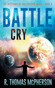 Title: Battle Cry, Author: R. Thomas Mcpherson