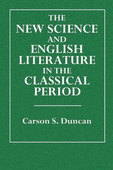 The New Science and English Literature in the Classical Period