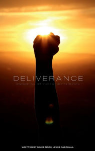 Title: Deliverance: Remembering the night of May 29th 2020, Author: Miles Paschall