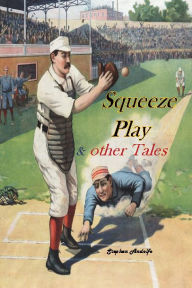 Title: Squeeze Play & other Tales, Author: Stephen Andolfo