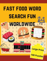 Title: Fast Food Word Search Fun Worldwide: Large print 100 puzzles, Author: Puzzle Slam Yohfun Press