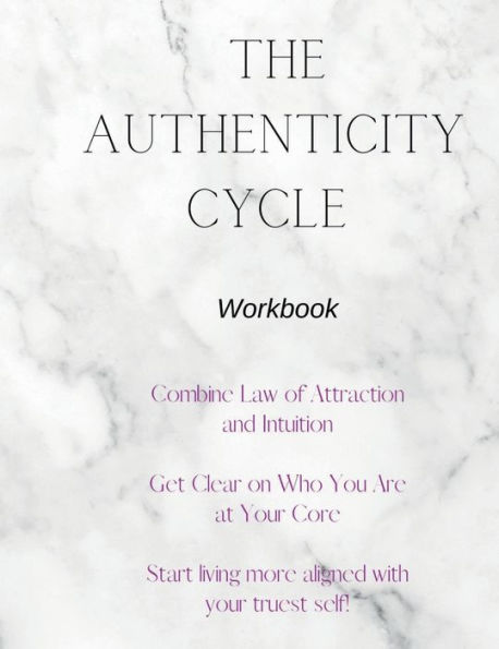 The Authenticity Cycle: Revive and Channel your Authenticity!