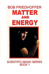 Title: Matter and Energy, Author: Robert Friedhoffer
