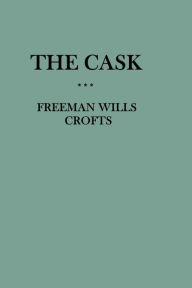 Title: The Cask, Author: Freeman Wills Crofts