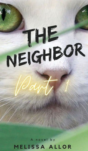 The Neighbor: Part 1