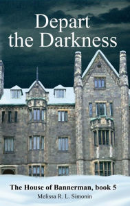 Title: Depart the Darkness, Author: Melissa R. L. Simonin