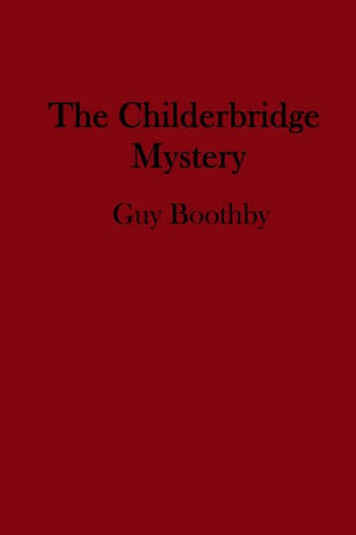 The Childerbridge Mystery