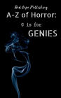 G is for Genies