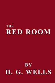 Title: The Red Room, Author: H. G. Wells