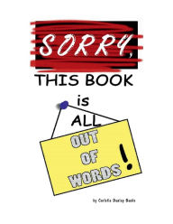 Sorry, This Book is All Out of Words!