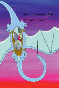 Title: The Talisman's Tale, Author: Marjorie Foxx