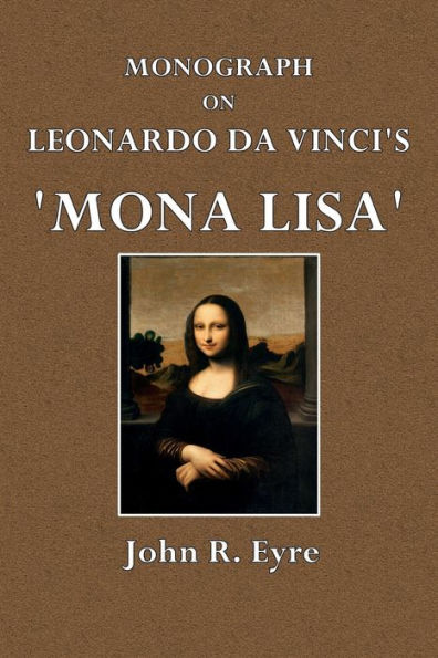 Monograph on Leonardo da Vinci's 'Mona Lisa'