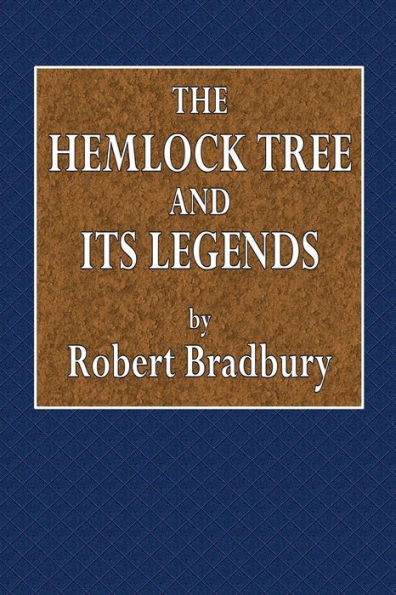 The Hemlock Tree and Its Legends