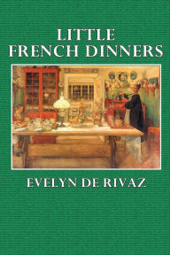 Title: Little French Dinners, Author: Evelyn de Rivaz