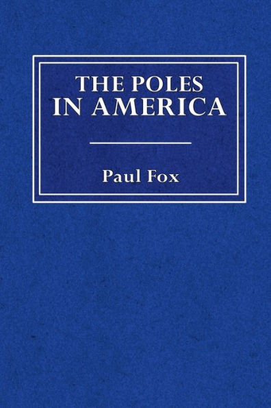 The Poles in America
