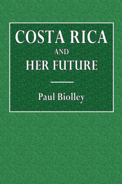 Costa Rica and Her Future