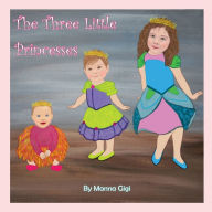 Title: The Three Little Princesses, Author: Manna Gigi