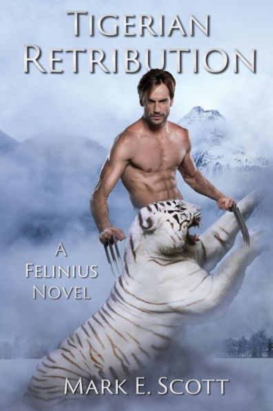 Tigerian Retribution: A Felinius Novel