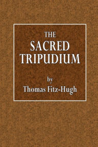 Title: The Sacred Tripudium, Author: Thomas Fitz-Hughs