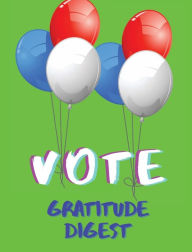 Title: Vote: Gratitude Digest, Author: John Wu