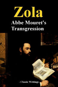 Title: Abbe Mouret's Transgression, Author: Emile Zola