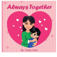 Title: Always Together, Author: Casey Gale