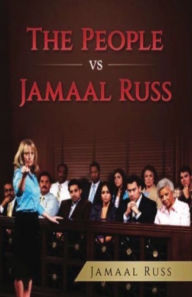 Title: The People Vs Jamaal Russ, Author: Jamaal Russ