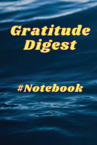 Title: #Notebook: Gratitude Digest, Author: John Wu