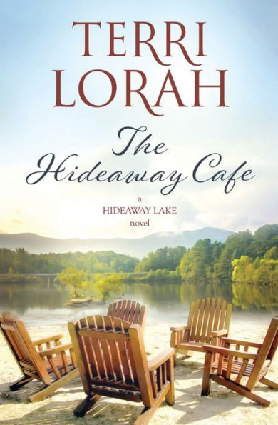 The Hideaway Cafe: A Hideaway Lake Novel