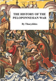 Title: The History of the Peloponnesian War, Author: Thucydides