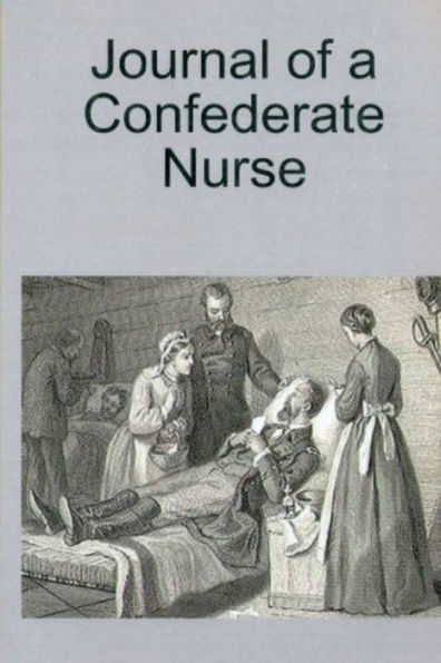 Journal of a Confederate Nurse