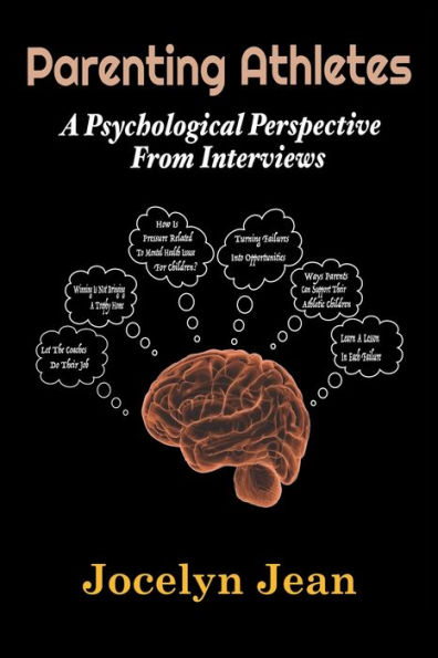 Parenting Athletes: A Psychological Perspective from Interviews