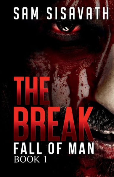 The Break: A Post-Apocalyptic Horror Survival Thriller