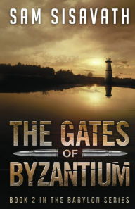 Title: The Gates of Byzantium, Author: Sam Sisavath