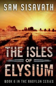 Title: The Isles of Elysium, Author: Sam Sisavath