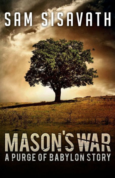 Mason's War: A Purge of Babylon Story: