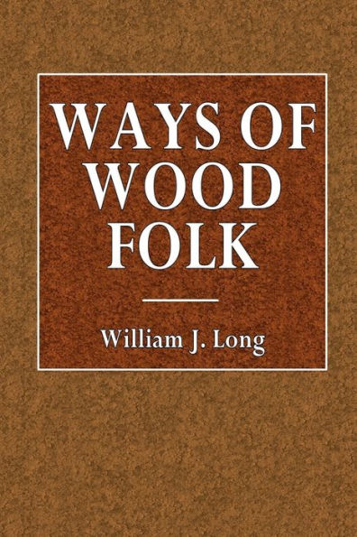 Ways of Wood Folk