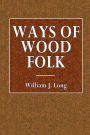 Ways of Wood Folk