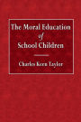 The Moral Education of School Children