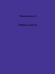 Title: Descendants Of William Todd Jr., Author: Eddie Simpson