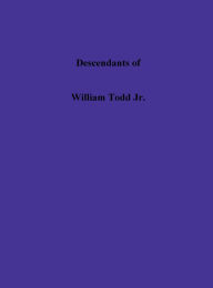 Title: Descendants Of William Todd Jr., Author: Eddie Simpson
