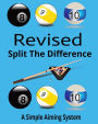 Split the Difference - Revised Edition: A Simple Aiming System