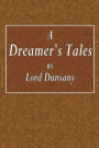 A Dreamer's Tales