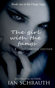 Title: The Girl with the Fangs, Author: Ian Schrauth