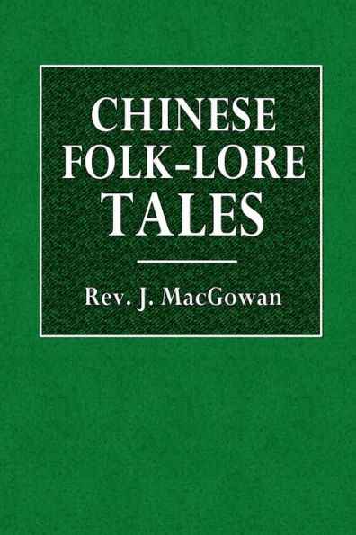 Chinese Folk-Lore Tales