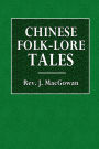 Chinese Folk-Lore Tales